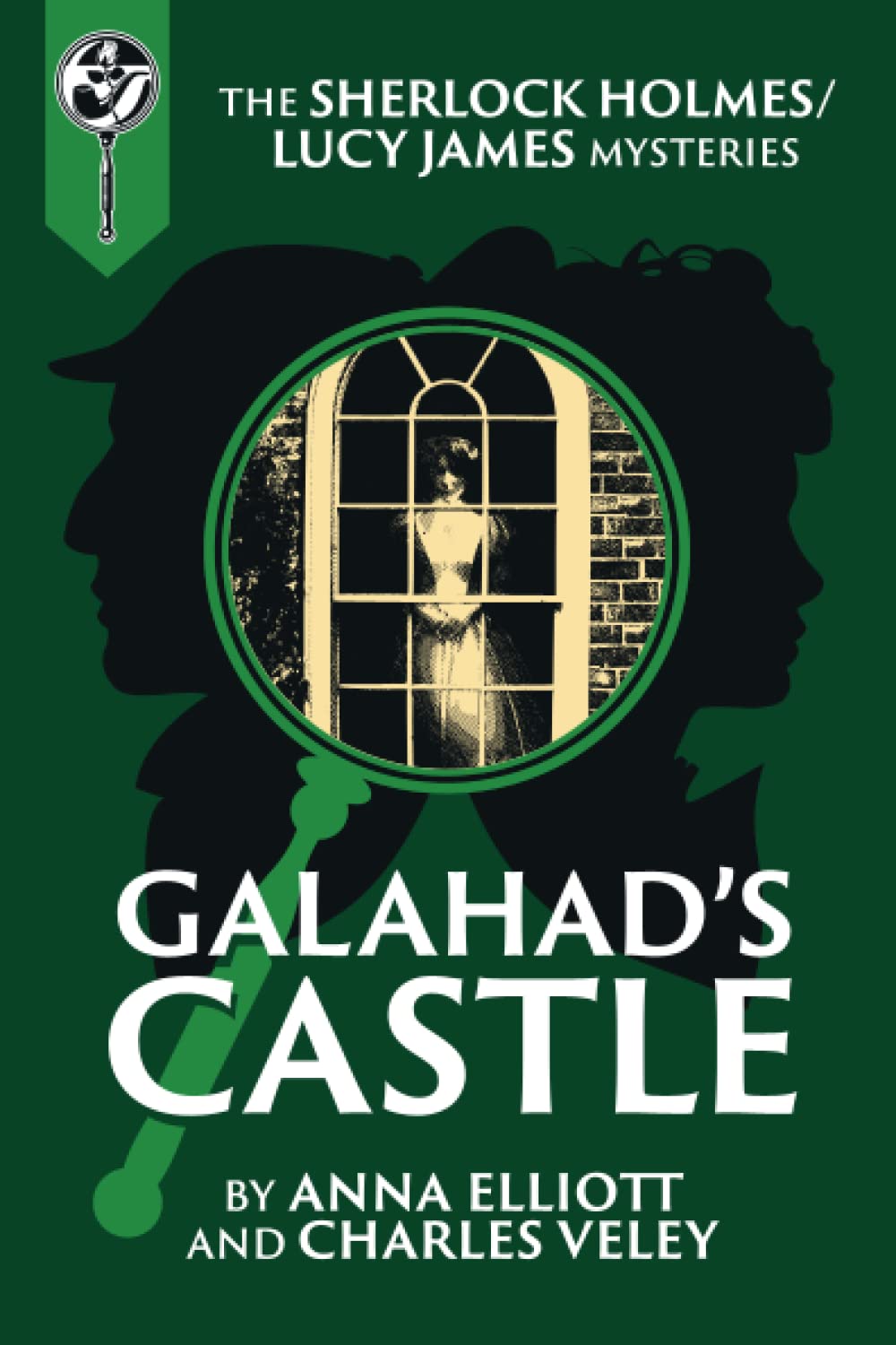 Galahad's Castle: A Sherlock Holmes and Lucy James Mystery