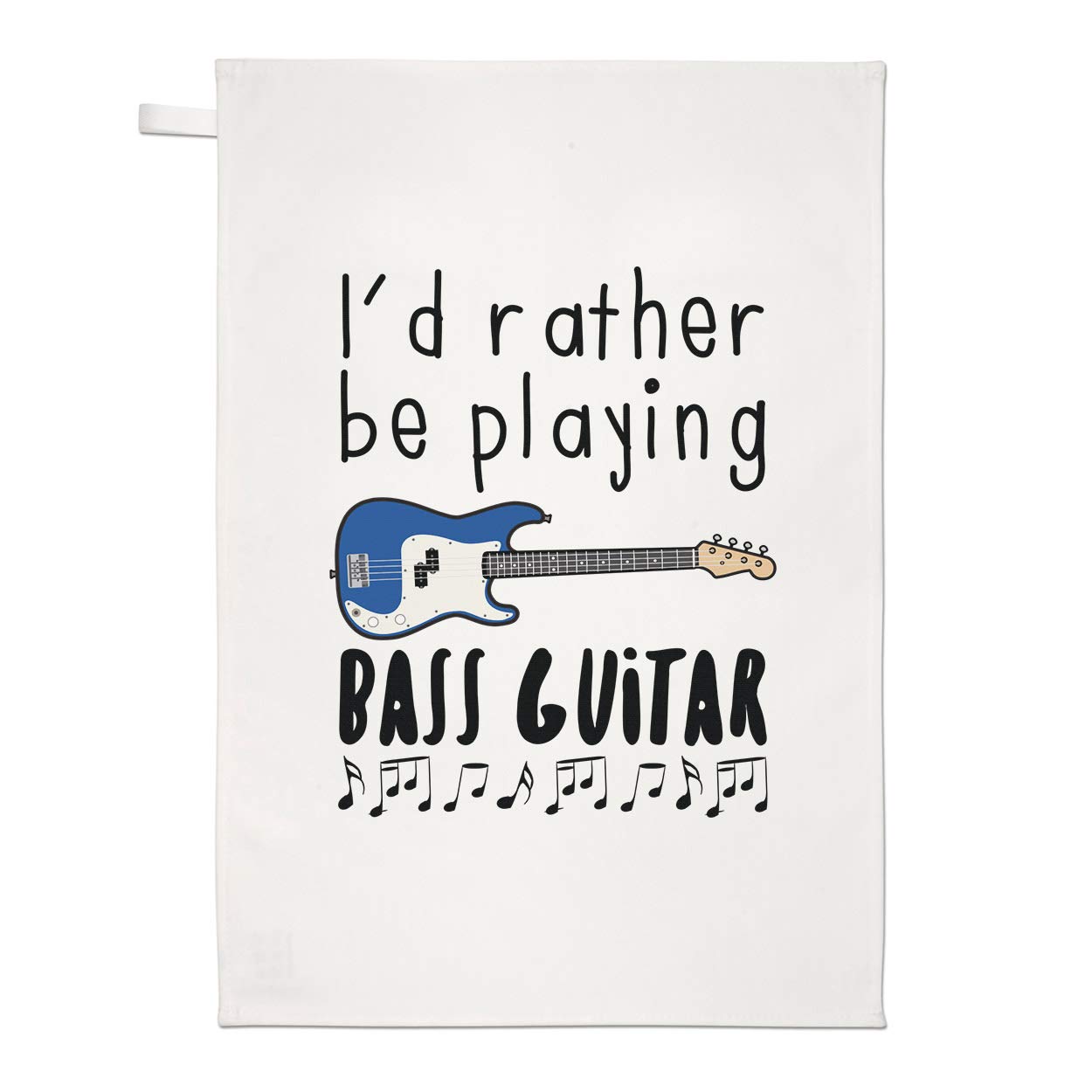 I'd Rather Be Playing Bass Guitar Tea Towel Dish Cloth