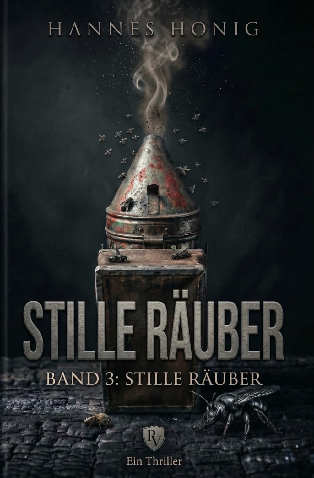 Stille Räuber: Ein Psychothriller über Infraschall, schlaflose Nächte und einen Imker, der einem Toten zuhören sollte und es vergaß. (Der Imker)