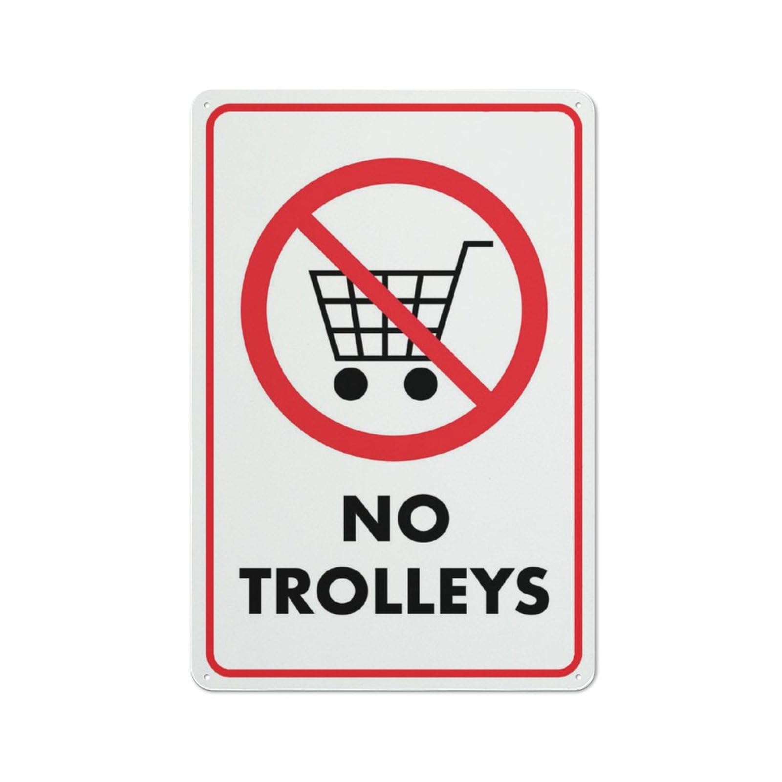 No Trolley Symbol Sign 8X12 Inch Rust Free Aluminum Easy To Read & Sturdy Keep Out Outdoor Metal Signs For Home Farm Yard