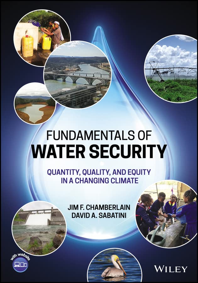 Fundamentals of Water Security Quantity, Quality, and Equity in a