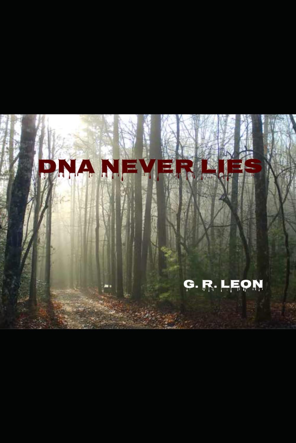 DNA Never Lies