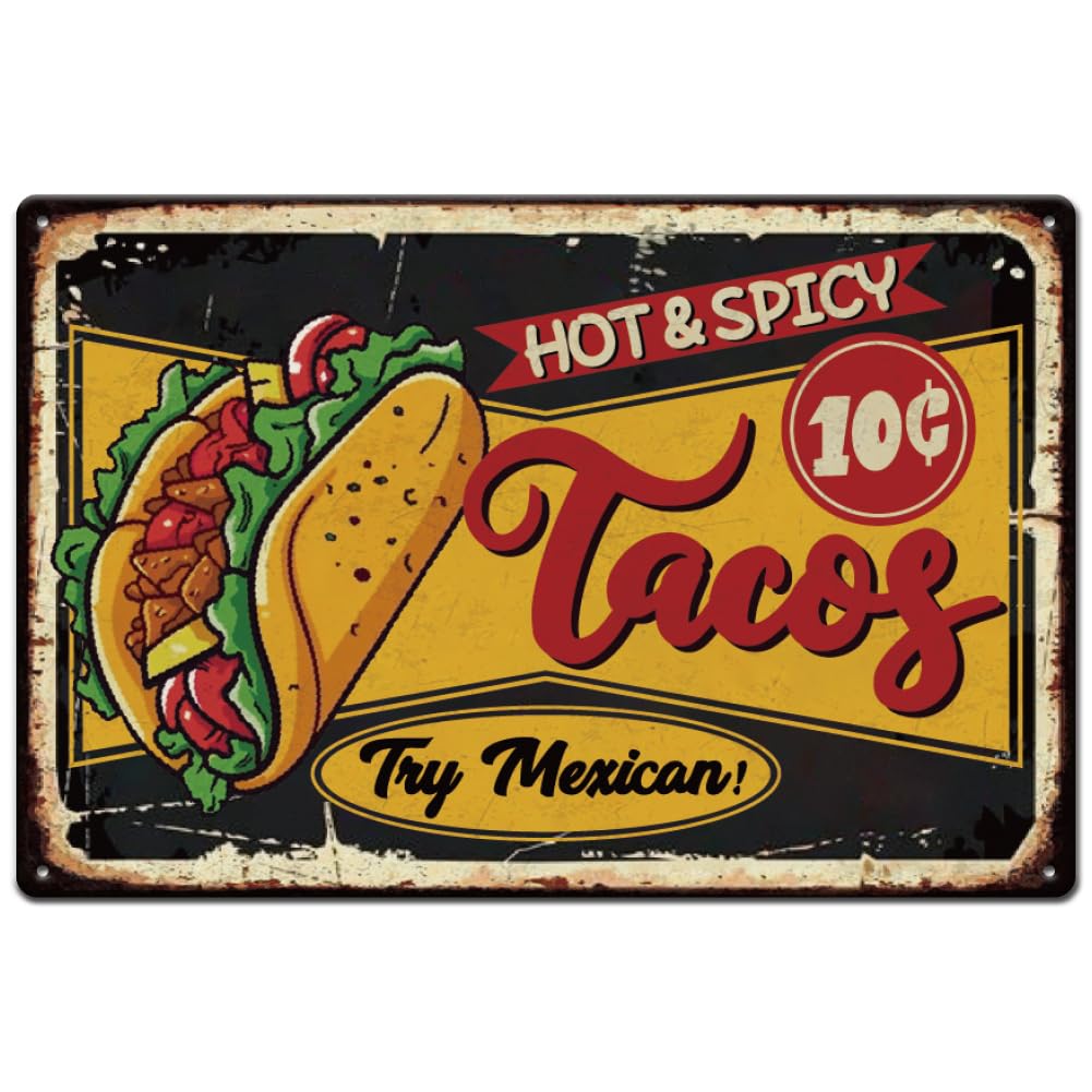 SUPERDANT Tacos Food Metal Tin Sign Hot and Spicy Mexican Cuisine Signs Retro Metal Poster Vintage Country Art Sign for Home Office Restaurants Cafes Bars Pub Man Cave Wall Decor Plaque Sign