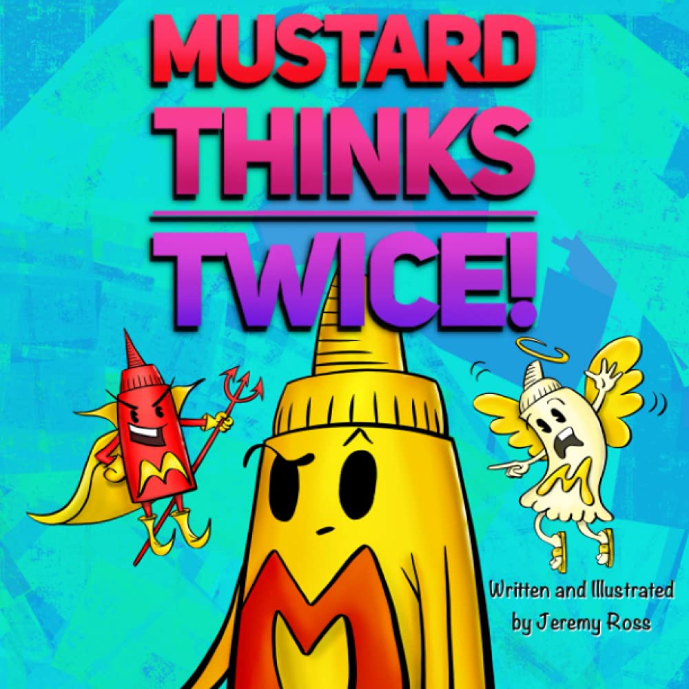 Mustard Thinks Twice!: 3 (Mustard Series)