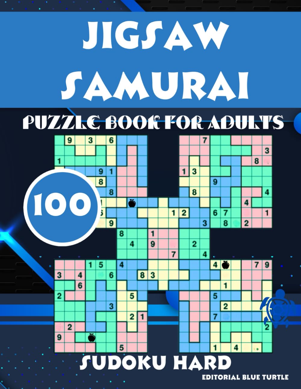 Jigsaw Samurai Sudoku Book for Adults Hard: 100 Hard Jigsaw Samurai Sudoku Puzzles – Extreme Logic for Puzzle Warriors!