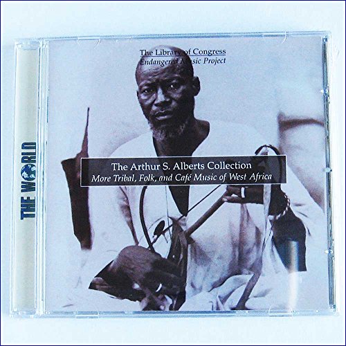 The Library of Congress Endangered Music Project: The Arthur S Alberts Collection. More Tribal, Folk, and Cafe Music of West Africa The Library of Congress Endangered Music Project: The Arthur S Alberts Collection. More Tribal, Folk, and Cafe Music of West Africa