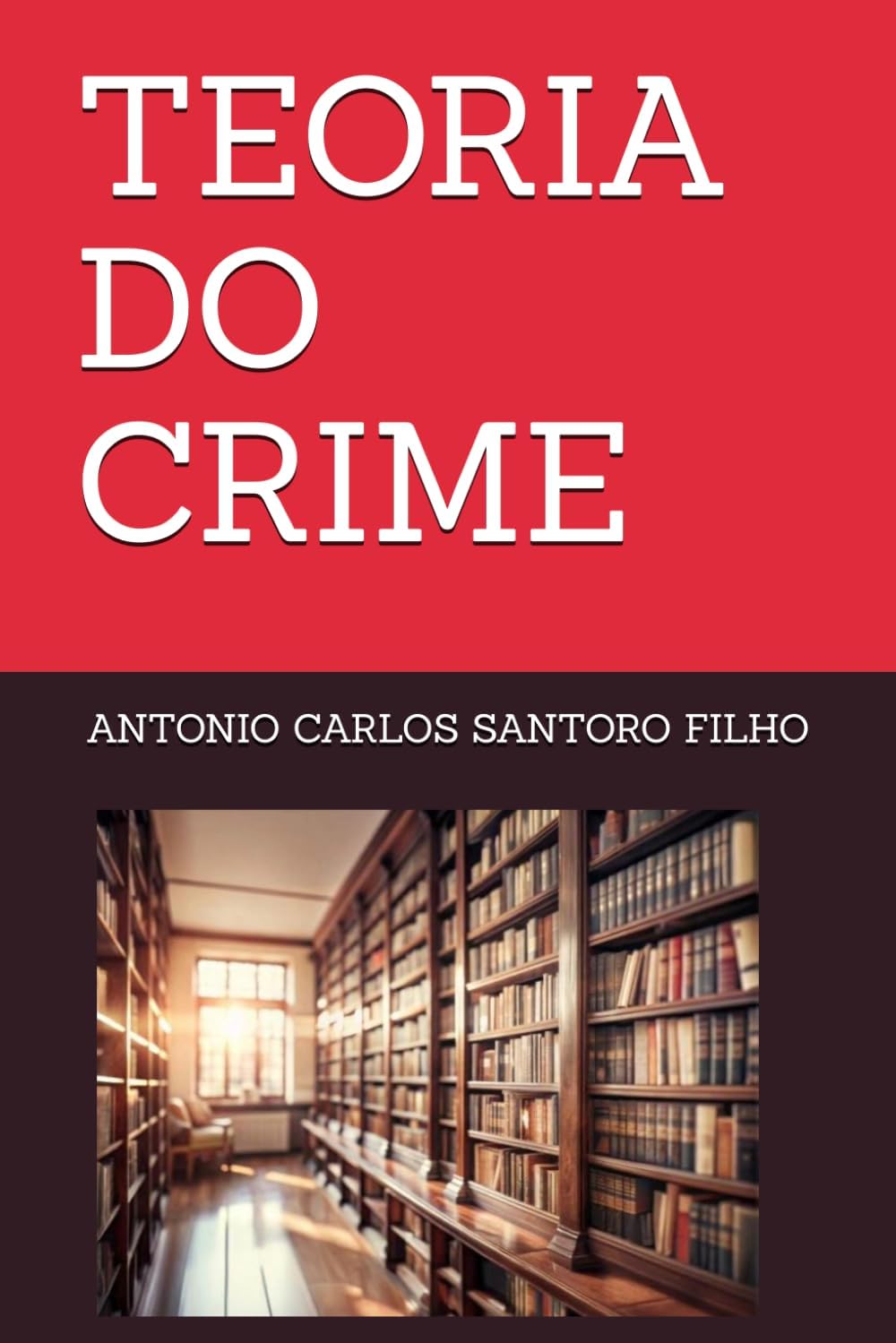 TEORIA DO CRIME