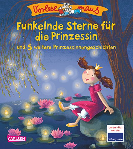 VORLESEMAUS 13: Funkelnde Sterne für die Prinzessin: und 5...