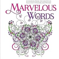 Marvelous Words: A Coloring Book for Logophiles 1532920474 Book Cover