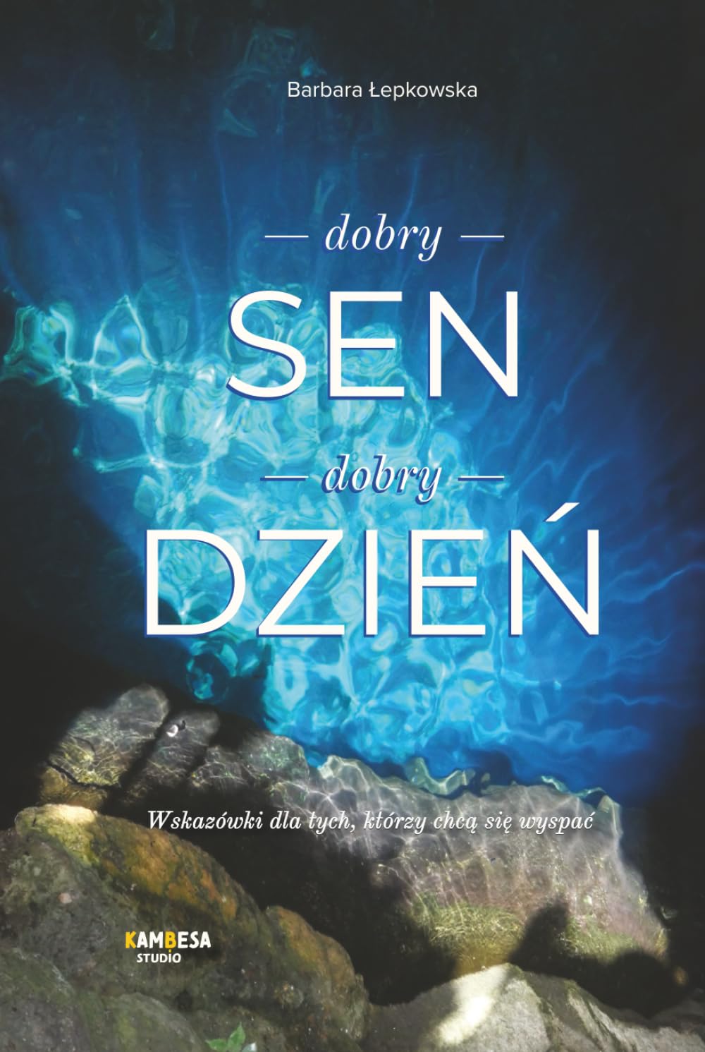 Dobry SEN, dobry DZIEŃ: Wskazówki dla tych, którzy chcą się wyspać