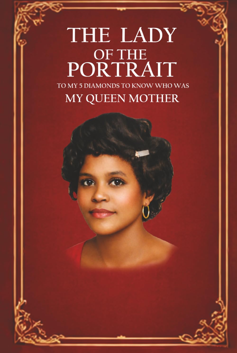 The Lady of The Portrait: Volume 1: The Roots of the Rose