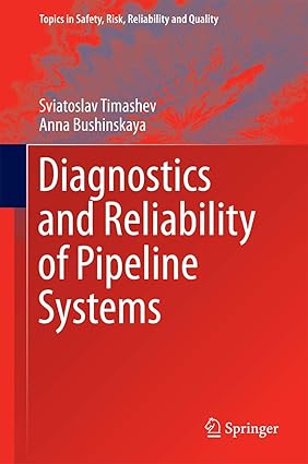 Diagnostics And Reliability Of Pipeline Systems (Hb 2016)
