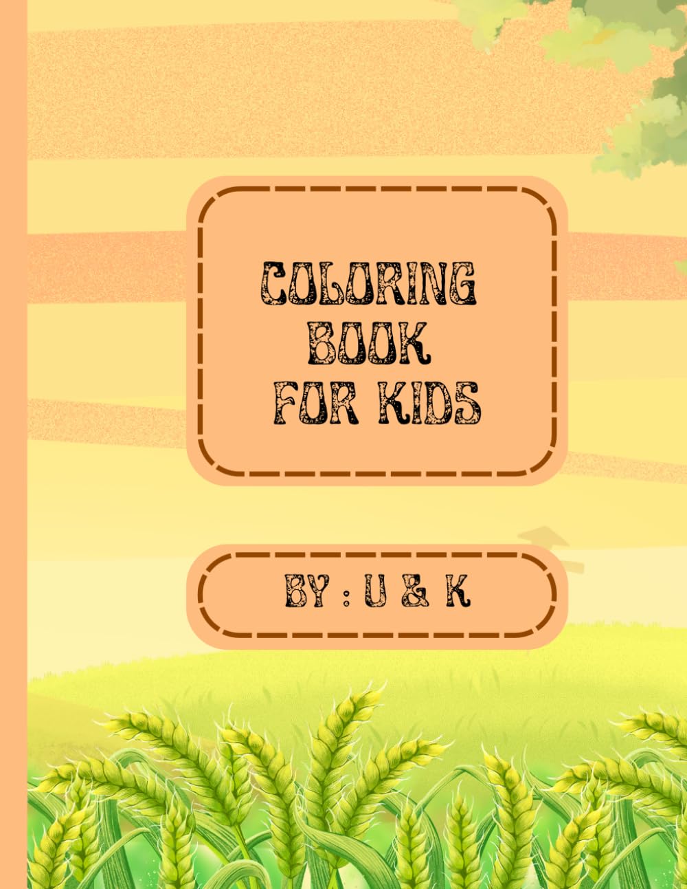 Kids first coloring book: Coloring book | Age 4-15 | learn English letters | easy and simple | have drawings of animals, birds, fruits, vegetables and vehicles etc.