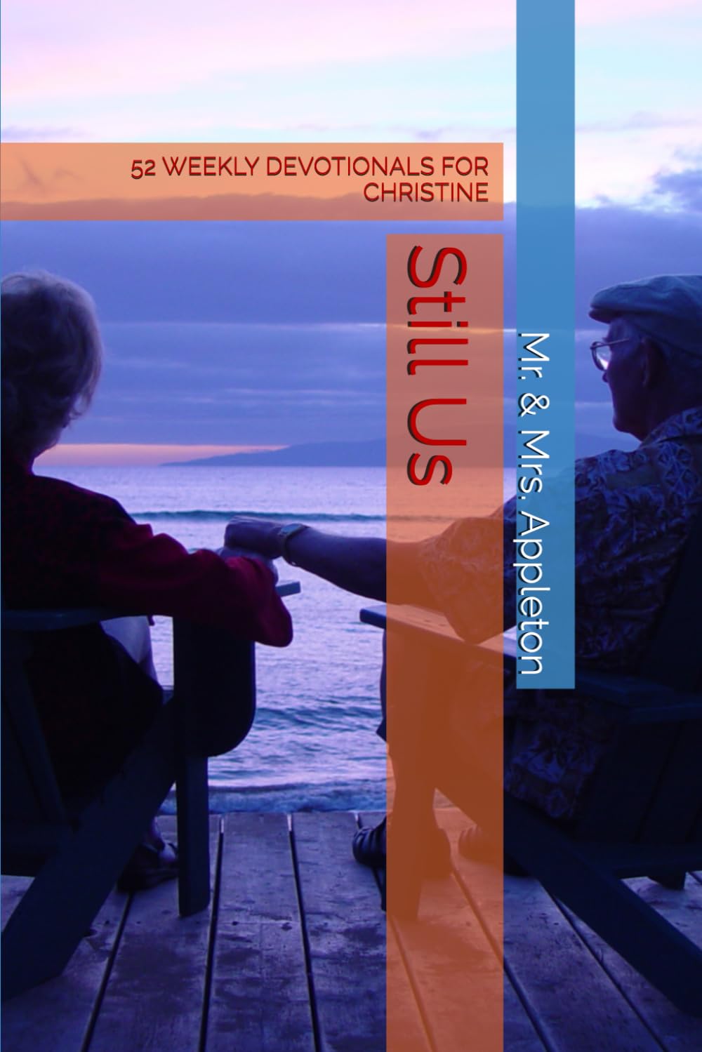 Still Us: 52 WEEKLY DEVOTIONALS FOR CHRISTINE