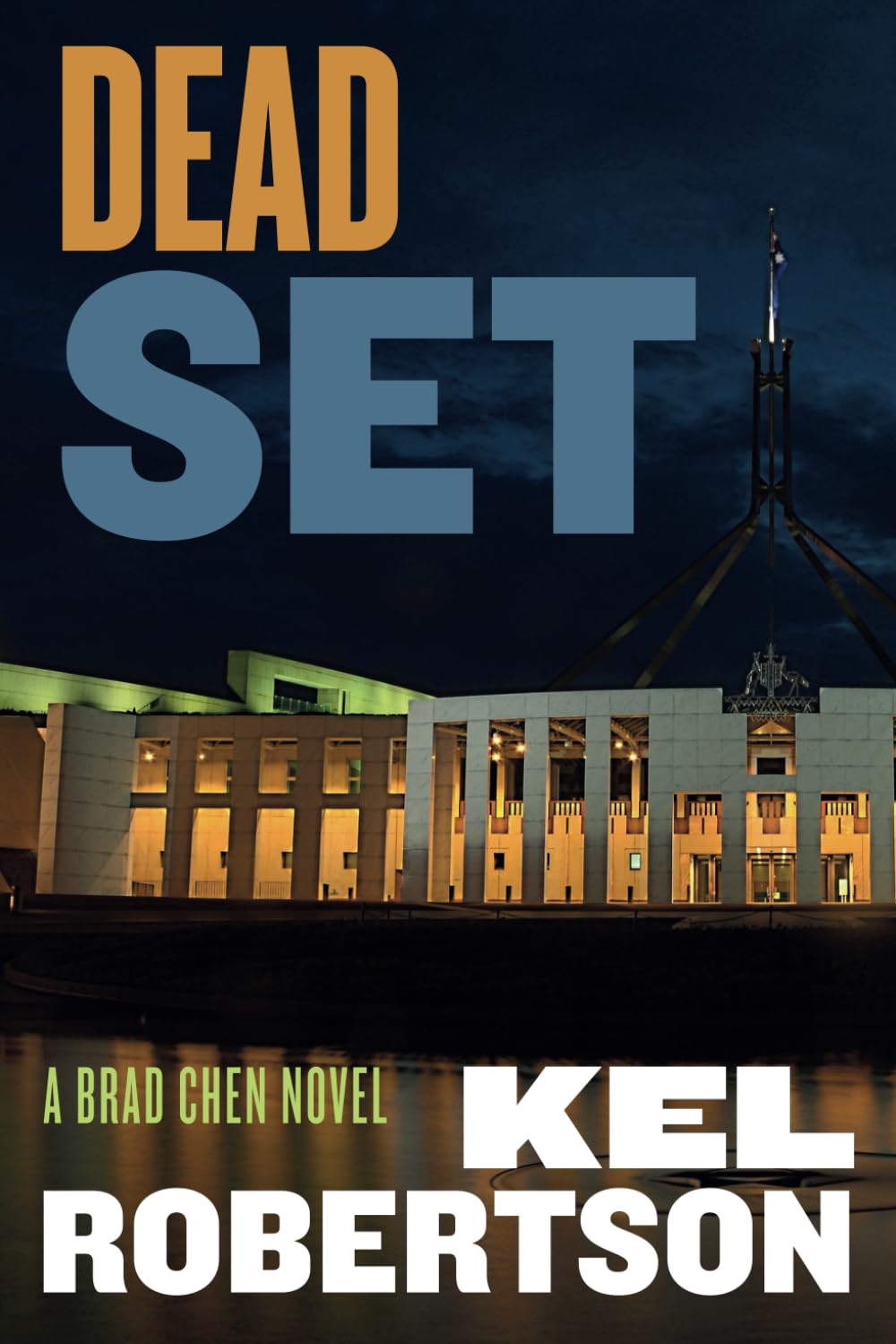 Dead Set: A Brad Chen Novel 1 (Brad Chen Novels)