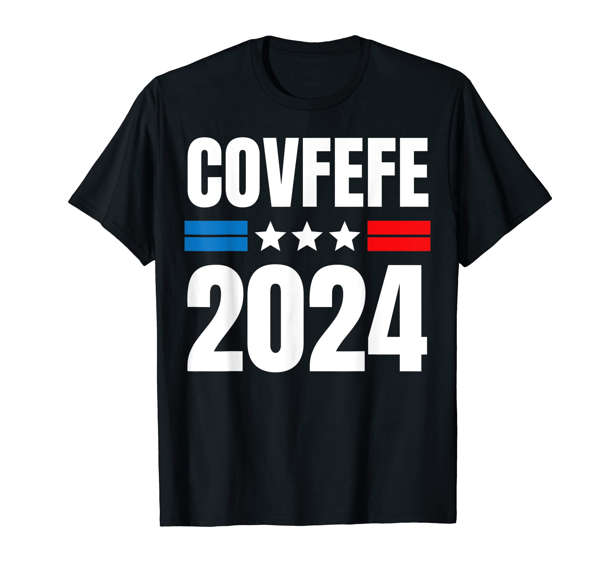 COVFEFE 2024 T-Shirt