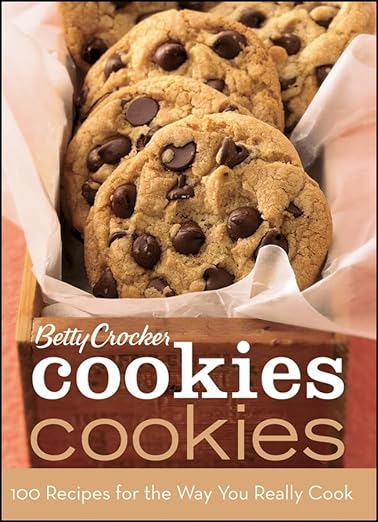 Betty Crocker Cookies Cookies: 100 Recipes for the Way You Really Cook
