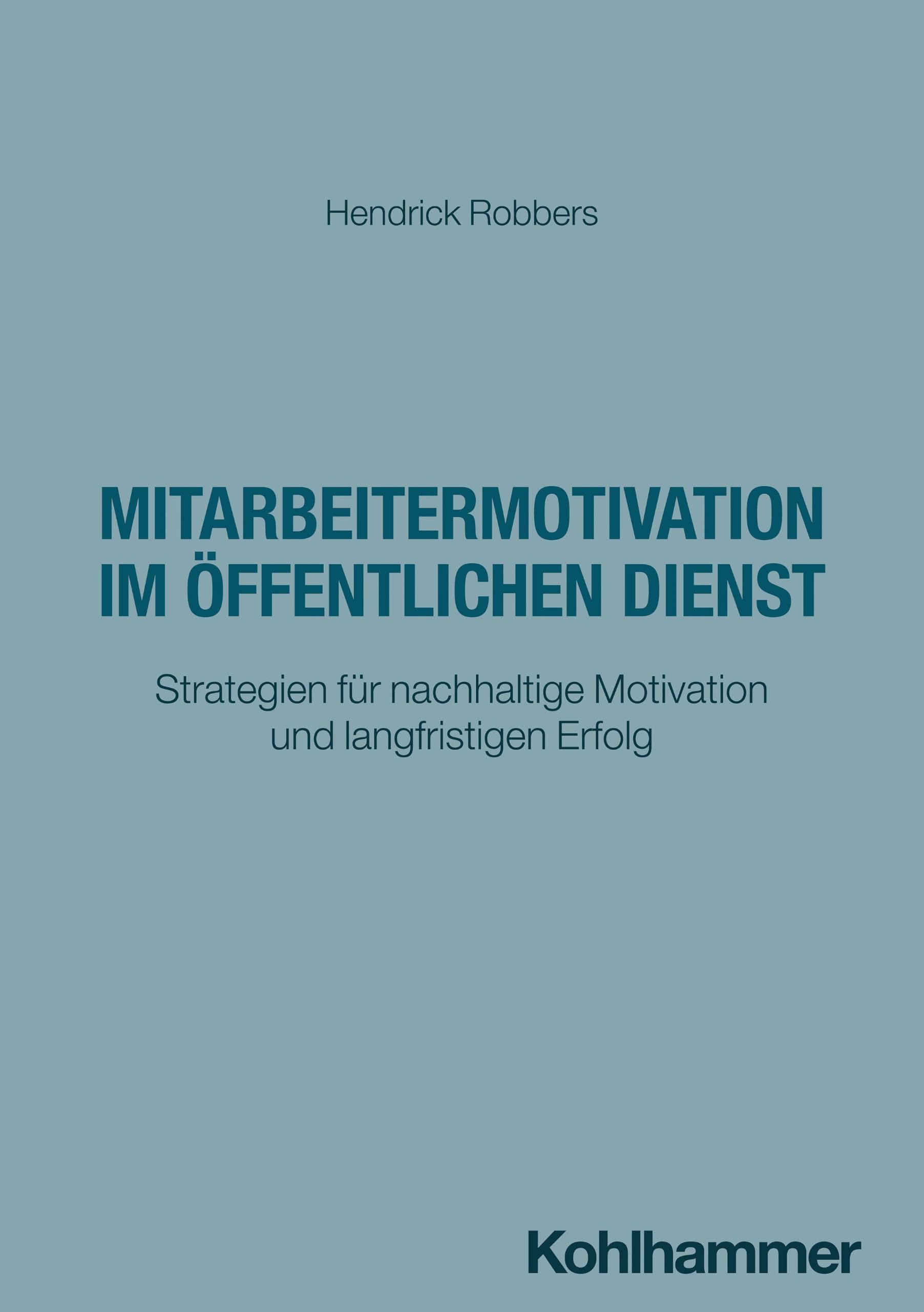 Mitarbeitermotivation im öffentlichen Dienst: Strategien für nachhaltige Motivation und langfristigen Erfolg