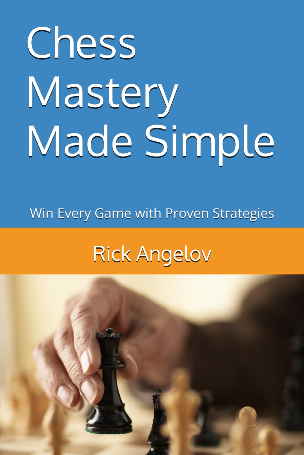 Chess Mastery Made Simple