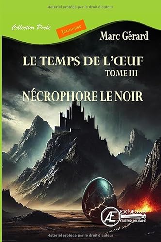 NECROPHORE LE NOIR : LE TEMPS DE L'OEUF - TOME 3 (POCHE)