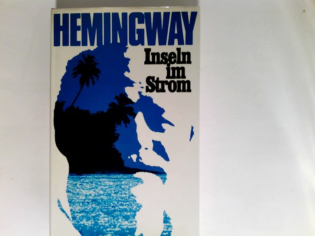 Inseln im Strom Roman. [Dt. von Elisabeth Plessen u. Ernst Schnabel