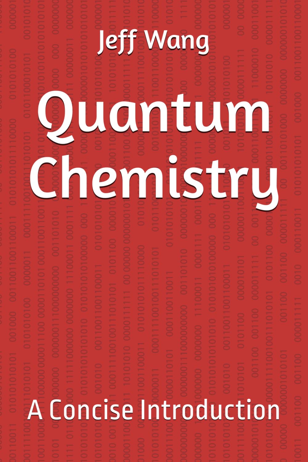 Quantum Chemistry: A Concise Introduction