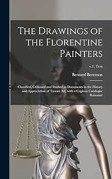 限定本The Drawings of Florentine Painters Berenson (Bernard), 1865-1959 - The Drawings of the