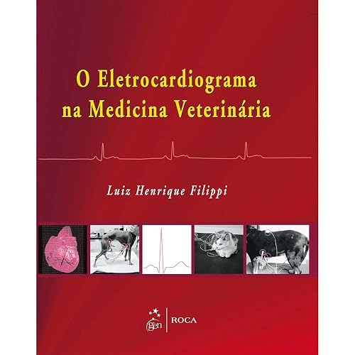 O Eletrocardiograma na Medicina Veterinária