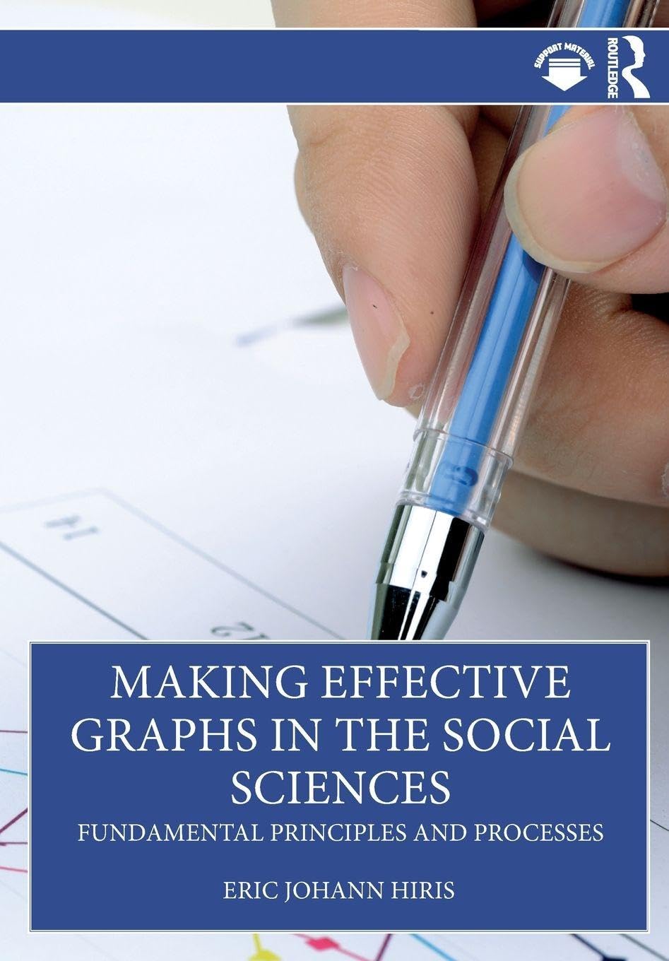 Making Effective Graphs in the Social Sciences by Eric Johann... - 9781032738031