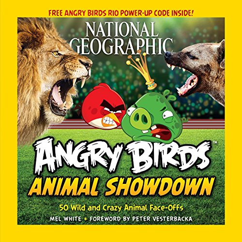Télécharger National Geographic Angry Birds Animal Showdown: 50 Wild and Crazy Animal Face-Offs (English Edition Livre PDF Gratuit