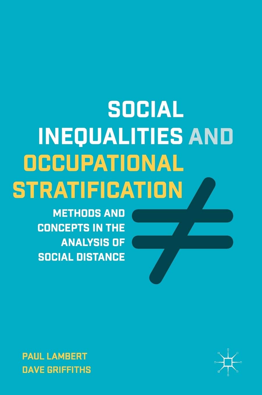 Buy Social Inequalities and Occupational Stratification: Methods and Concepts in the Analysis of Social Distance — BookShops.in