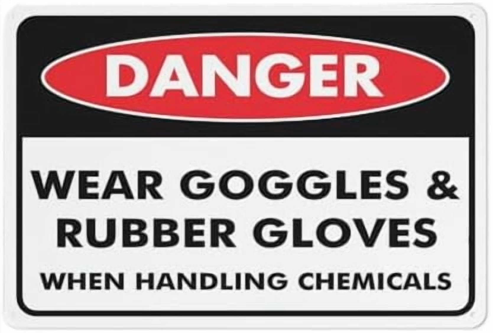 (2-Pack) Metal Tin Sign Danger Wear Goggles & Rubber Gloves When Handling Chemicals Sign 12X8 Inches, Weather Resistant, Weatherproof, Indoor Or Outdoor