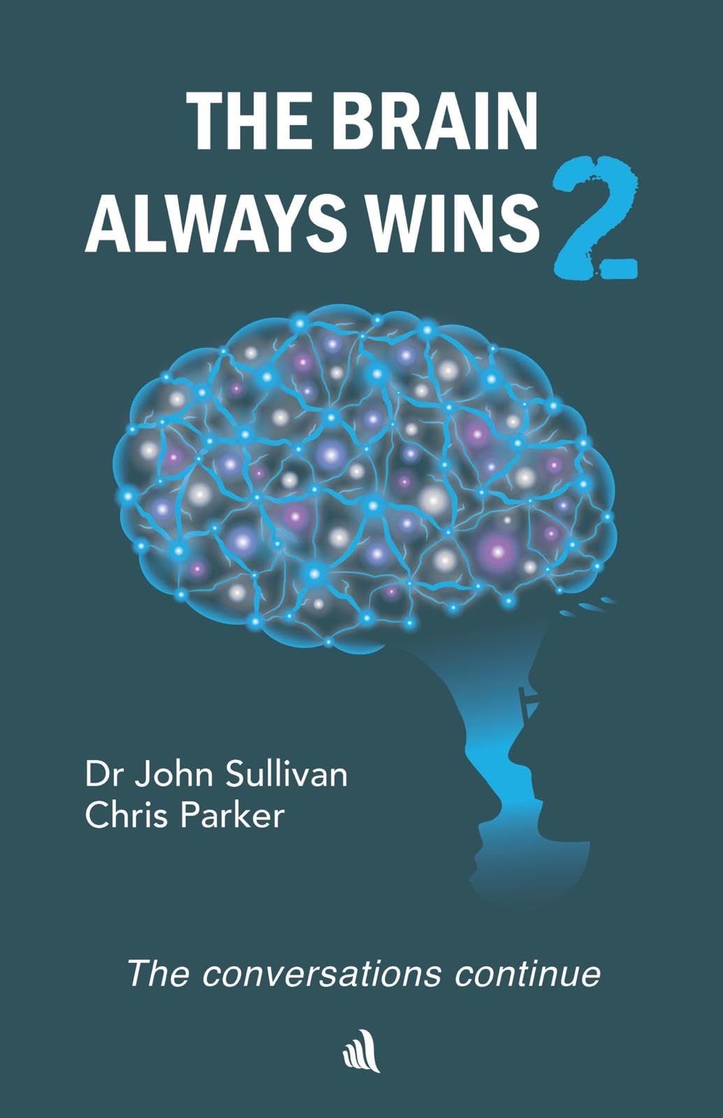 The Brain Always Wins2: The conversations continue