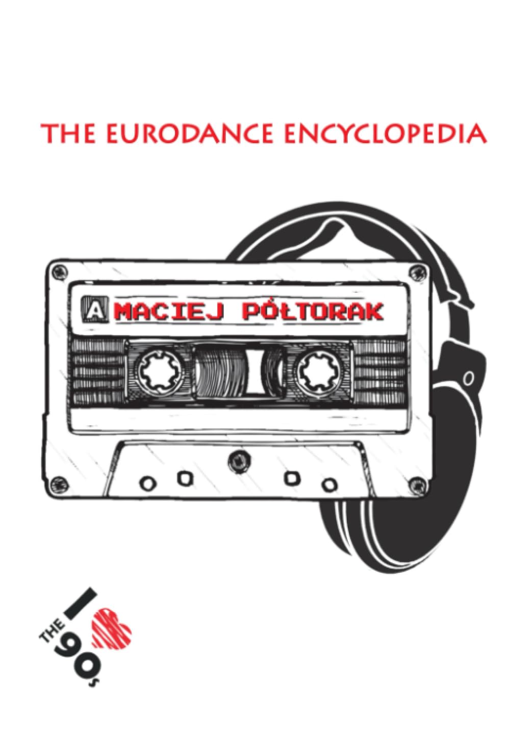 The Eurodance Encyclopedia