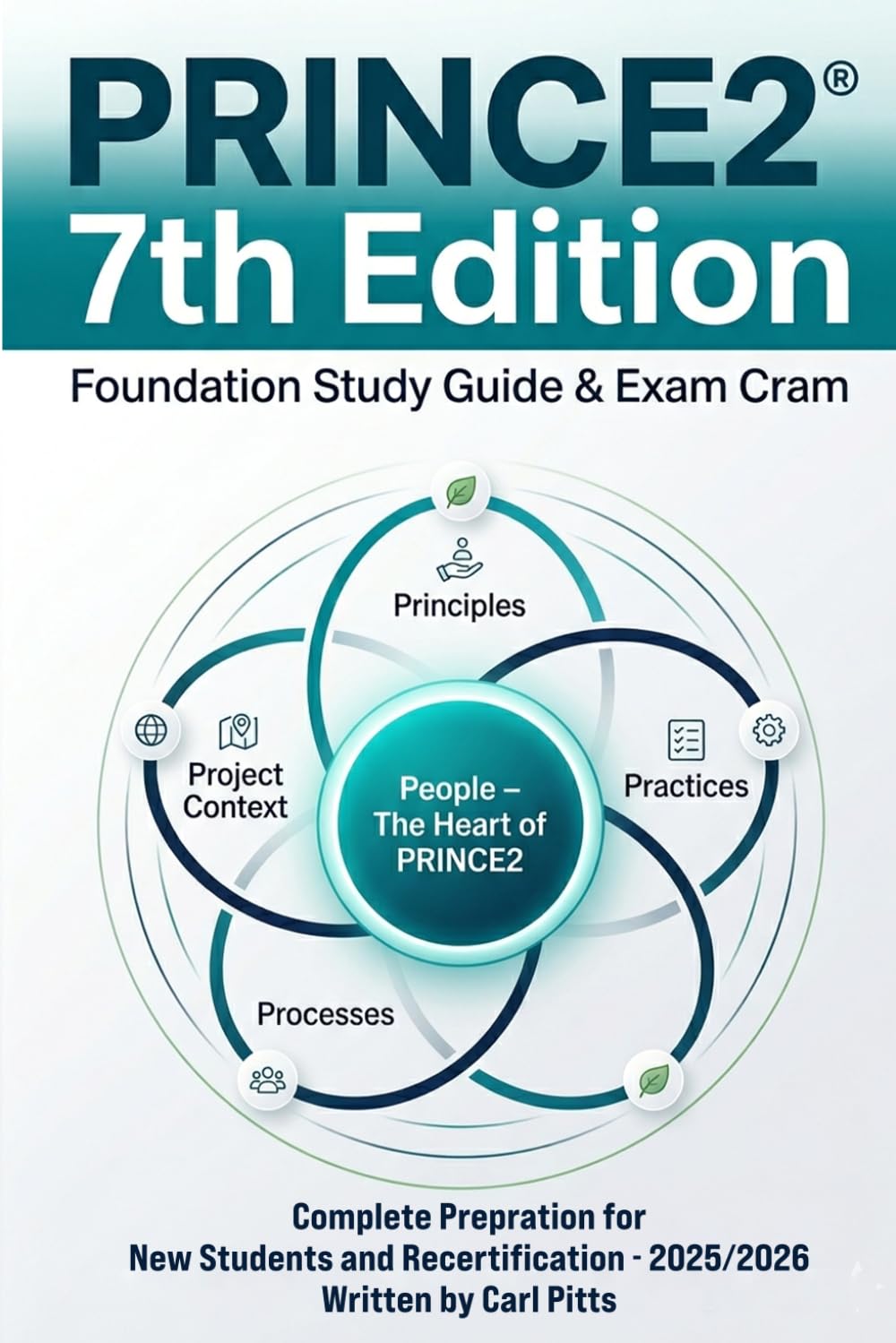 Prince2 7th Edition - Foundation Study Guide: Compelte Preperation for Students