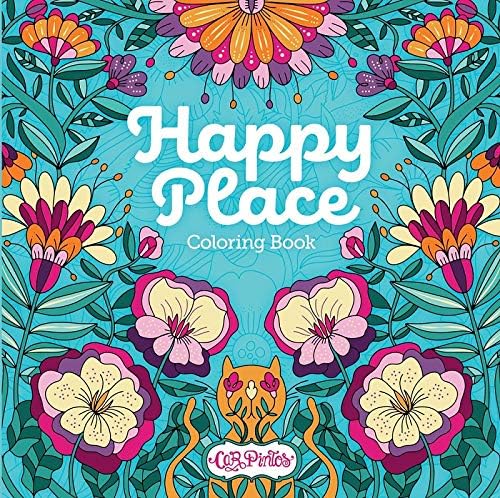 Happy Place Coloring Book: Adult Coloring Book for Relaxation and Stress Relief with 98 Patterns, Including Flowers, Birds, Butterflies, Word Art, ... Journaling Prompts for Creative Mindfulness