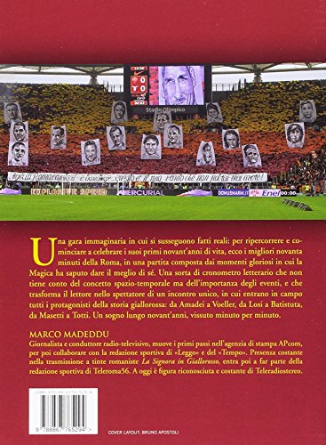 90 Anni D'amore. La Storia Della Roma In Una Partita - 2
