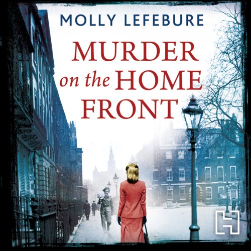 Murder on the Home Front Audiolivro Por Molly Lefebure capa