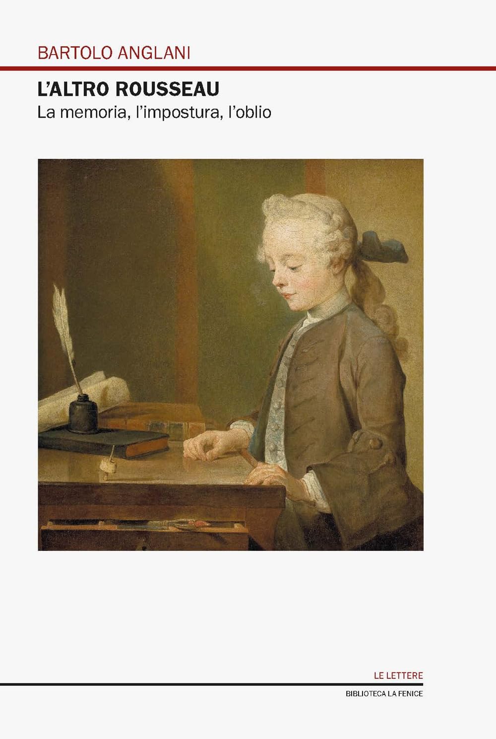 L'altro Rousseau. La Memoria, L'impostura, L'oblio - 4