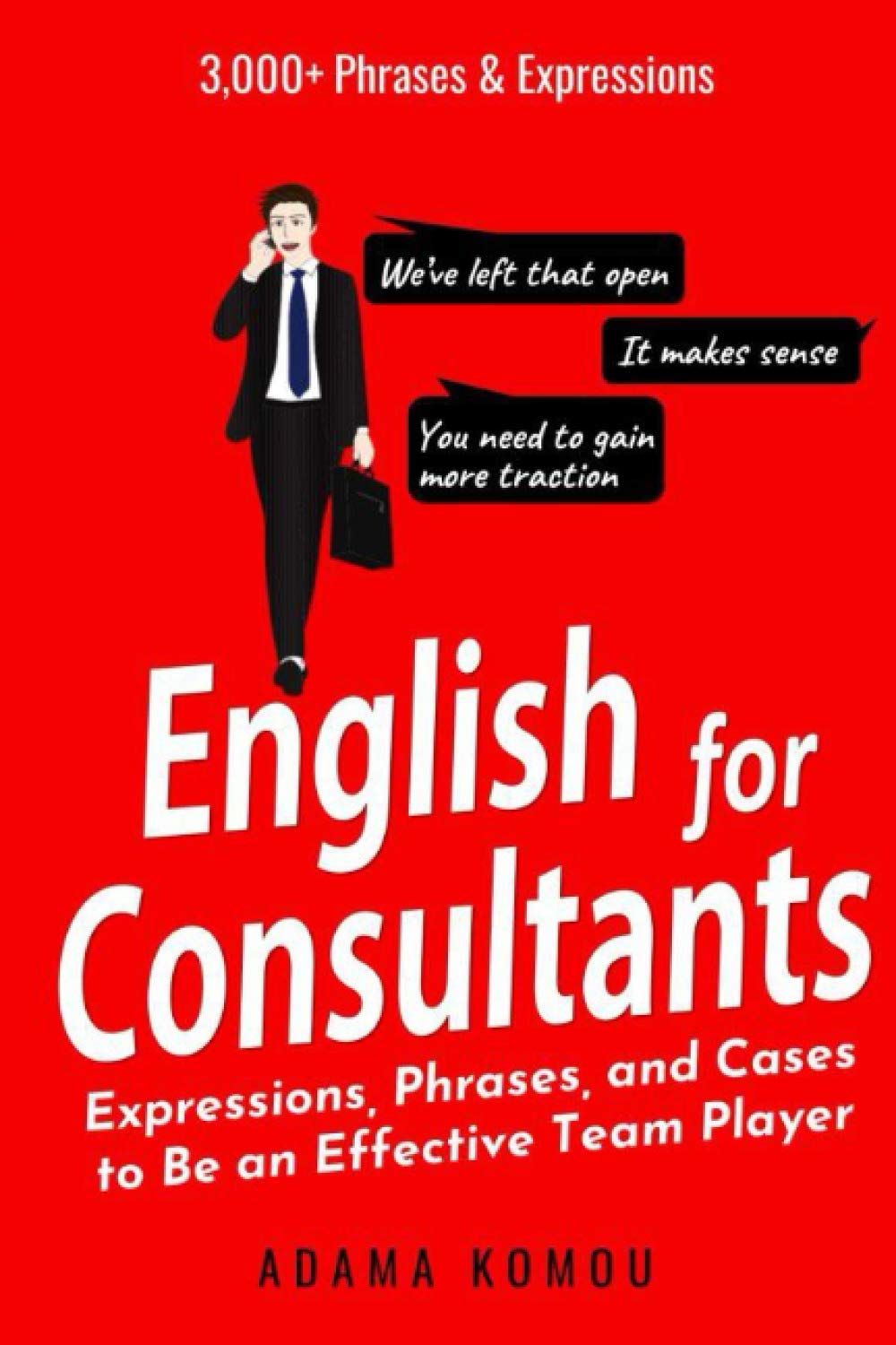 English for Consultants: Expressions,...