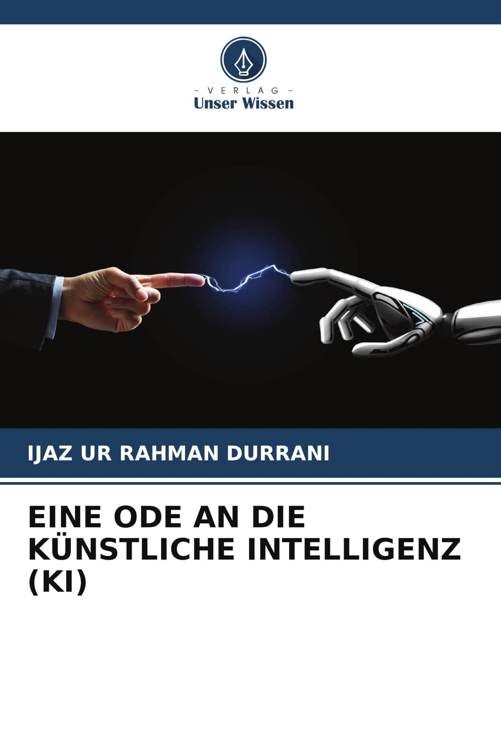 Eine Ode an Die Künstliche Intelligenz (Ki)