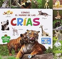 CONOCE EL MUNDO DE LAS CRÍAS (Spanish Edition) 8416795215 Book Cover