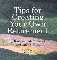 Tips for Creating Your Own Retirement 1929733429 Book Cover