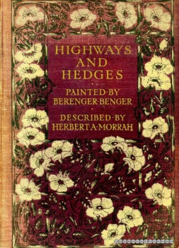 HIGHWAYS AND HEDGES painted and Described