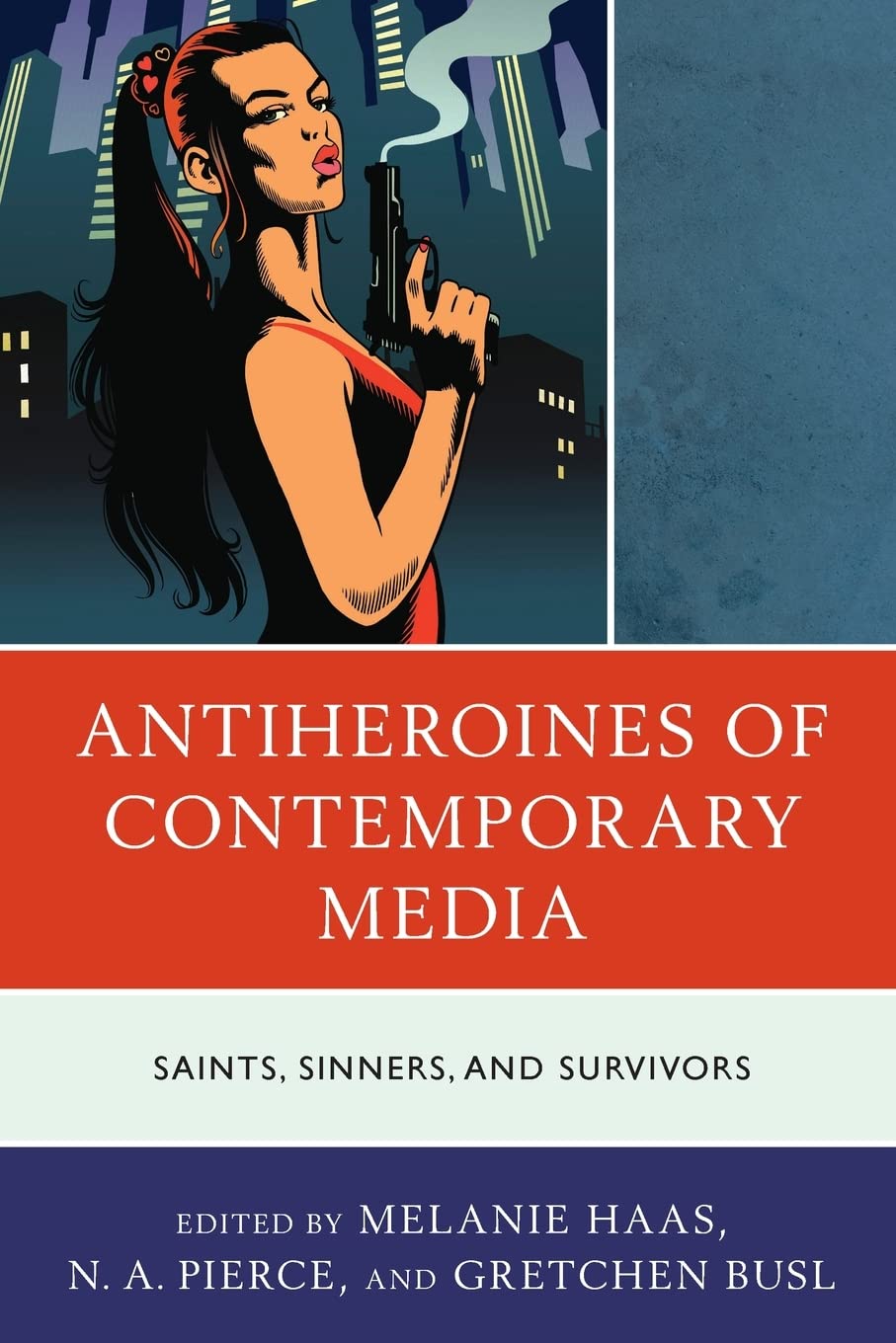 Amazon.com: Antiheroines of Contemporary Media: Saints, Sinners, and ...