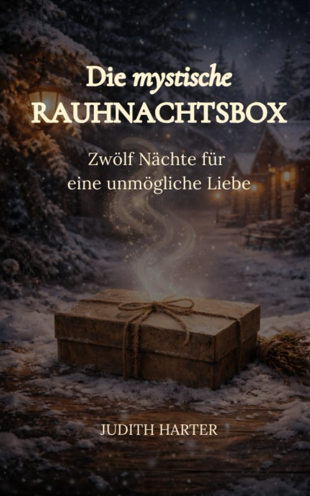 Die mystische Rauhnachtsbox: Zwölf Nächte für eine unmögliche Liebe (Lena & die Magie der Wunder und Liebe)