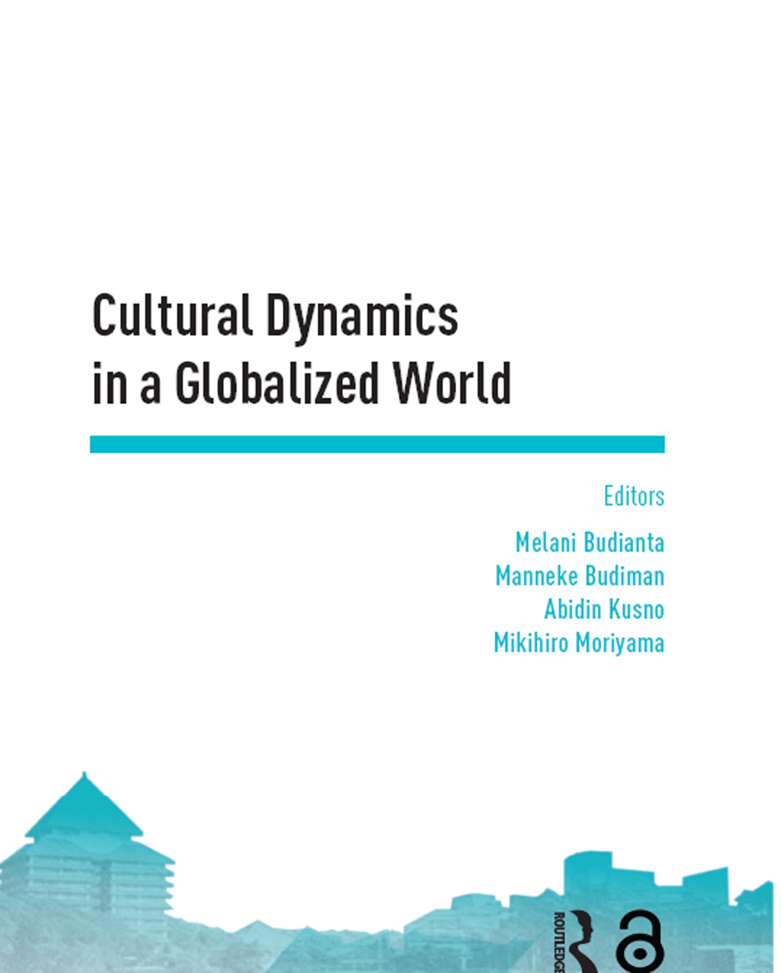 Cultural Dynamics in a Globalized World: Proceedings of the Asia-Pacific Research in Social Sciences and Humanities, Depok, Indonesia, November 7-9, 2016: Topics in Arts and Humanities