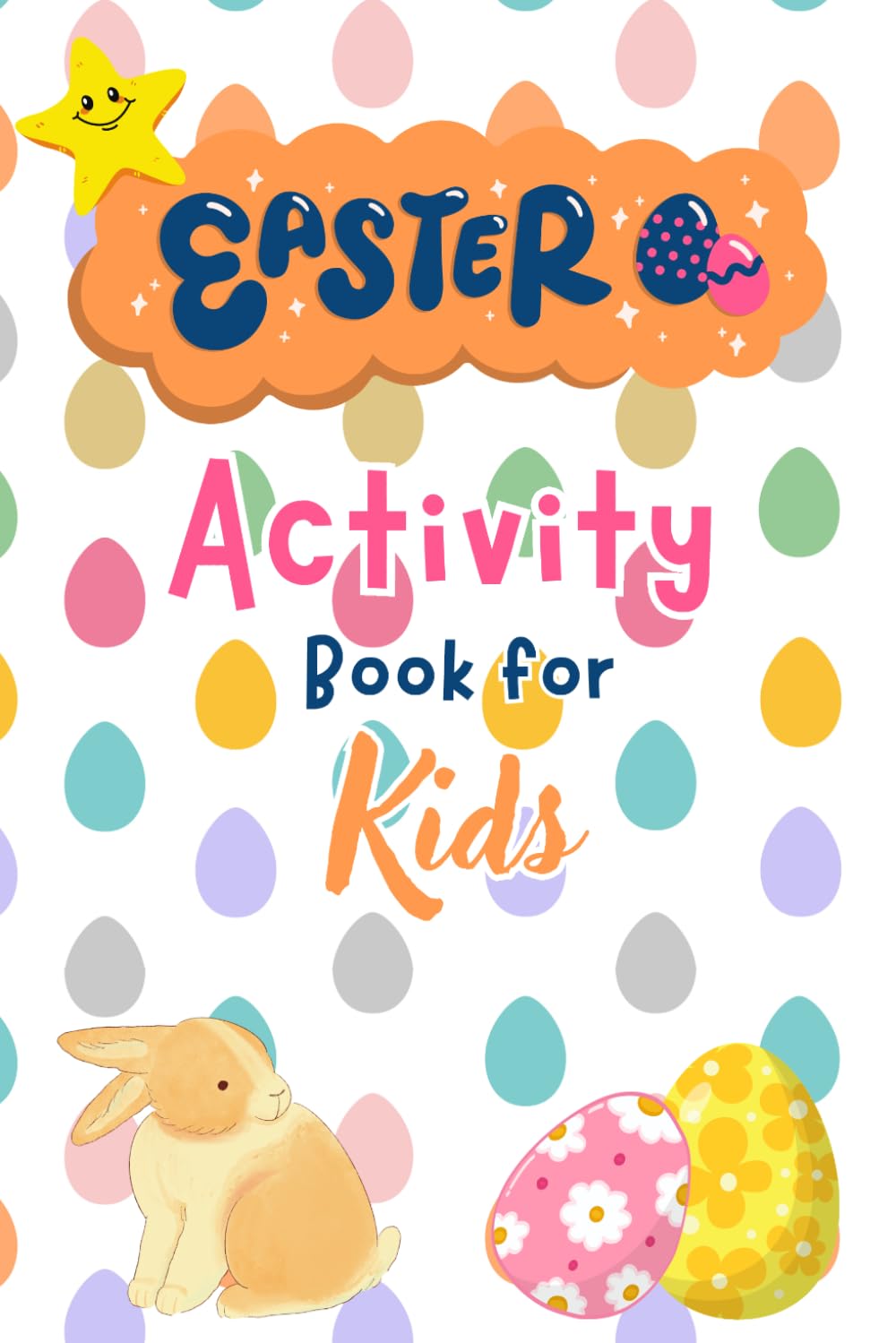 Easter Activity Book for Kids: Fun Easter Puzzles for Kids Ages 4–10 | Word Search, Mazes, Word Scramble & Coloring Pages