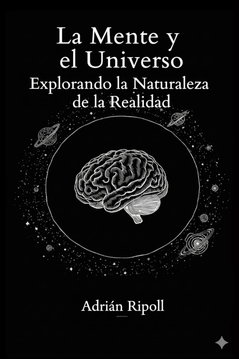 La Mente y el Universo: Explorando la Naturaleza de la Realidad