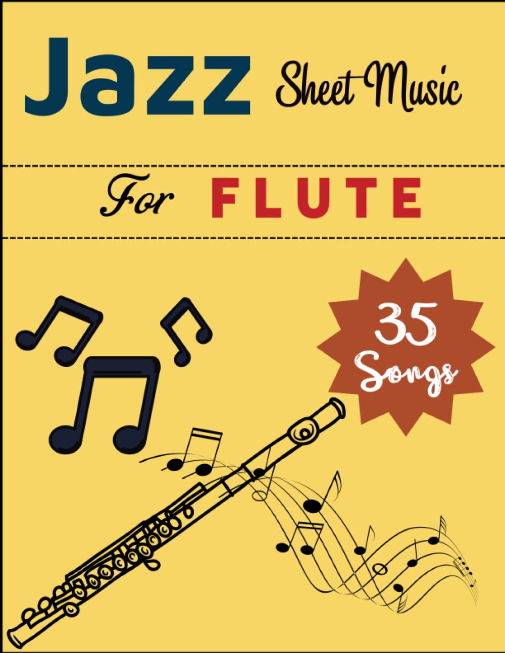 Jazz Sheet Music for Flute: 35 Songs For Flute Solo